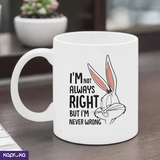 I Am Not Always Right But I Am Never Wrong Mug 11oz 325ml  Online for none