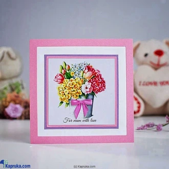 For Mom With Love Handmade Greeting Card  Online for none