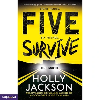 Five Survive By Holly Jackson  Online for none