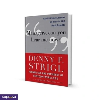 Managers Can You Hear Me Now By Denny Strigl  Online for none