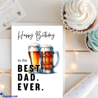 Happy Bday To The Best Dad Ever Greeting Card  Online for none