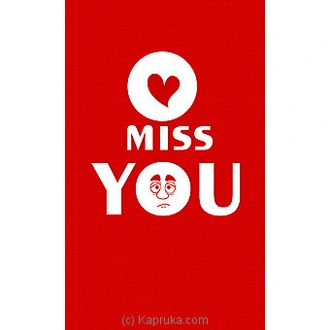 Miss You Greeting Card at Kapruka Online