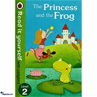 Read It Yourself With Ladybird Level 2 The Princess And The Frog  Online for none