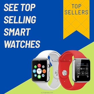 See Top Selling Smart Watches  Online for none