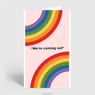 `we Are Coming Out` Rainbow Greeting Card  Online for none