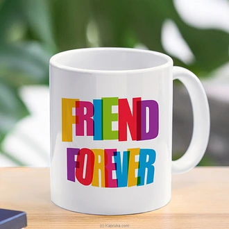 Friend Forever Mug 11 Oz  Online for none
