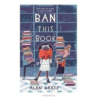 Alan Gratz - Ban This Book (BS) at Kapruka Online