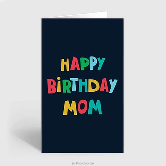 Happy Birthday Mom Greeting Card Buy mother Online for specialGifts