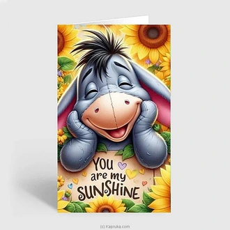 You Are My Sunshine Love Greeting Card  Online for none