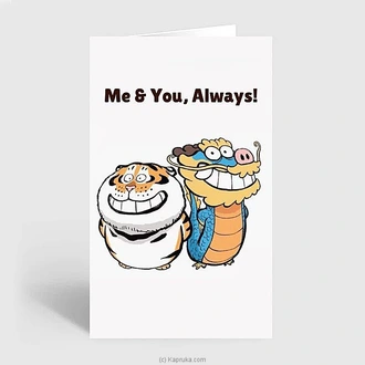 Me And You Always Love Greeting Card  Online for none