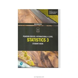 PEARSON EDEXCEL INTERNATIONAL A LEVEL STATISTICS 3 STUDENT BOOK  Online for none