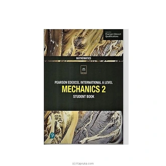 PERSON EDEXCEL INTERNATIONAL A LEVEL MECHANICS 2 STUDENT BOOK - MDG Buy MD Gunasena Online for specialGifts