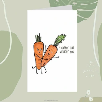 I Cannot Live Without You Greeting Card  Online for none