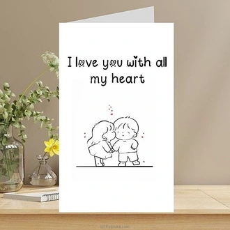 I Love You With All My Heart Greeting Card with a standard greeting Buy Greeting Cards Online for specialGifts