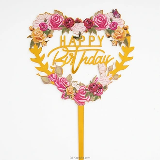 Happy Birthday Heart Flower Topper Buy Best Sellers Online for specialGifts