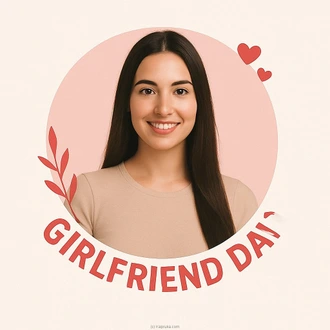 Girlfriend Day Buy NA Online for specialGifts