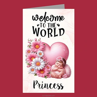 ``welcome To The World PRINCESS`` Greeting Card  Online for none