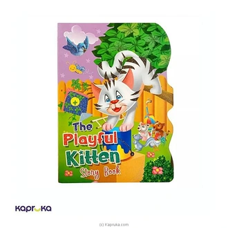 THE PLAYFUL KITTEN STORY BOOK (DIECUT BOARD BOOK - HELLO FRIEND)  Online for none
