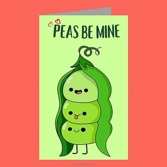 ``Peas Be Mine`` Greeting Card Buy Greeting Cards Online for specialGifts