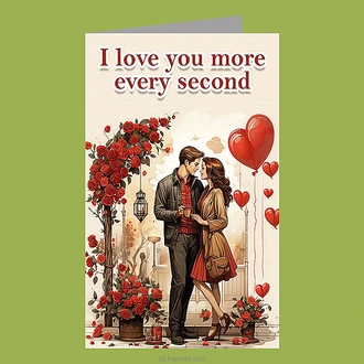 ``I Love You Every Second`` Greeting Card Buy Greeting Cards Online for specialGifts