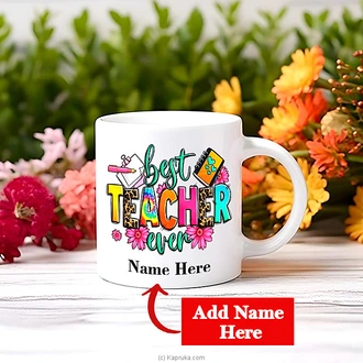 Personalized ``Best Teacher Ever`` Mug Buy Best Sellers Online for specialGifts