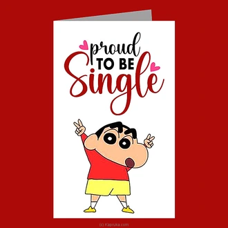 ''proud To Be Single'' Greeting Card at Kapruka Online