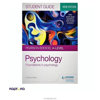 PEARSON EDEXCEL A LEVEL PSYCHOLOGY STUDENT GUIDE (FOUNDATIONS IN PSYCHOLOGY) Buy M D GUNASENA and COMPANY (PVT) LTD Online for specialGifts