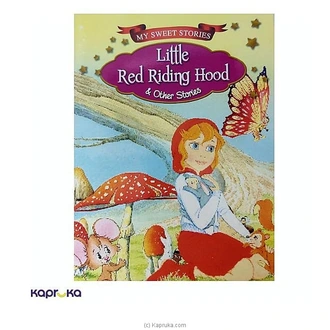 MY SWEET STORIES - LITTLE RED RIDING HOOD OTHER STORIES  Online for none