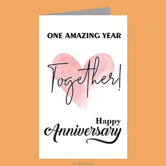 ``One Amazing Year Together`` Anniversary Greeting Card Buy Greeting Cards Online for specialGifts