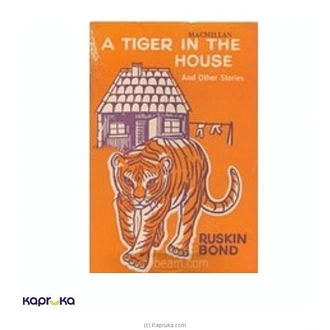 Macmillan - A Tiger In The House And Other Stories  Online for none