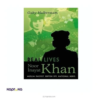 Real Lives - Noor Inayat Khan Buy JEYA BOOK CENTRE PVT LTD Online for specialGifts