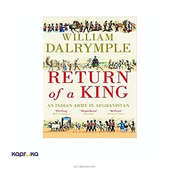 Return Of A King - An Indian Army In Afghanistan Buy JEYA BOOK CENTRE PVT LTD Online for specialGifts