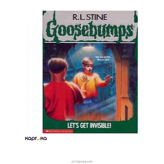 Goosebumps - 06 Lets Get Invisible Buy JEYA BOOK CENTRE PVT LTD Online for specialGifts