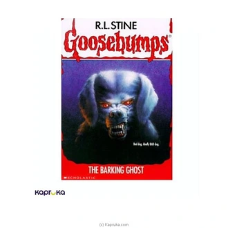 Goosebumps - 32 The Barking Ghost Buy JEYA BOOK CENTRE PVT LTD Online for specialGifts