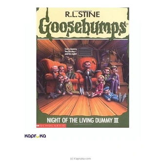 Goosebumps - Night of the Living Dummy III Buy JEYA BOOK CENTRE PVT LTD Online for specialGifts