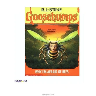 Goosebumps - 17 Why Im Afraid of Bees Buy JEYA BOOK CENTRE PVT LTD Online for specialGifts