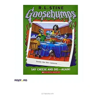 Goosebumps - 44 Say Cheese and Die Again Buy JEYA BOOK CENTRE PVT LTD Online for specialGifts