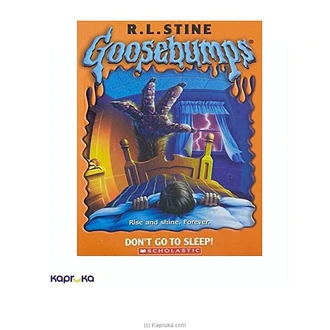 Goosebumps - Dont Go to Sleep Buy JEYA BOOK CENTRE PVT LTD Online for specialGifts