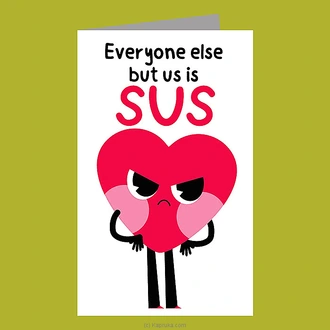 ``Everyone Else But Us Is SUS`` GEN Z Valentine`s Greeting Card Buy Greeting Cards Online for specialGifts