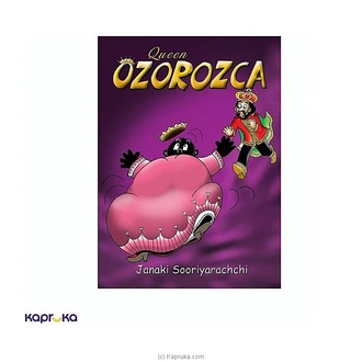 Queen Ozorozca Buy TIKIRI PUBLISHERS (PVT) LTD Online for specialGifts