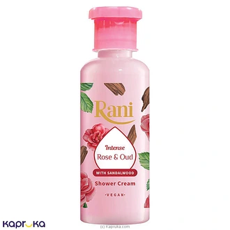 Rani Shower Cream Intense Rose  Oud With Sandalwood 250ml Buy Swadeshi Online for specialGifts