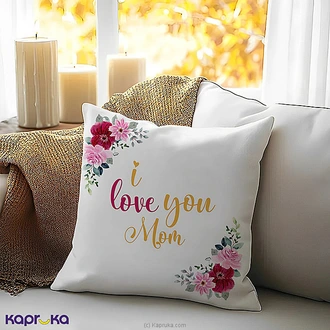 I Love You Mom Pillow Buy Soft and Push Toys Online for specialGifts