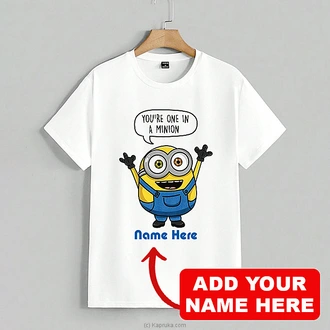 Personalized ``You`re One In A Minion`` Custom Name Unisex T-Shirt Buy personalized gifts Online for specialGifts
