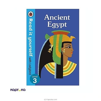 READ IT YOURSELF WITH LADYBIRD L3-ANCIENT EGYPT Buy M D GUNASENA AND COMPANY (PVT) LTD Online for specialGifts