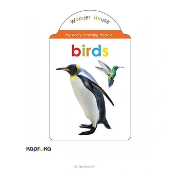 MY EARLY LEARNING BOOK OF BIRDS (WONDER HOUSE) Buy M D GUNASENA AND COMPANY (PVT) LTD Online for specialGifts