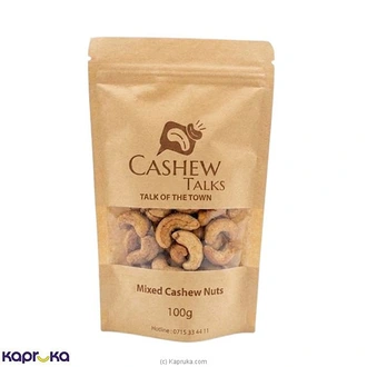 Cashew Talks Mixed Cashew Nuts Zip Lock Bag 100g at Kapruka Online