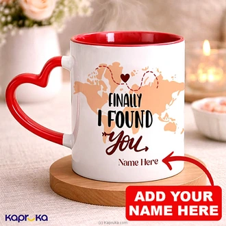 Personalized ``Finally I Found You`` Red Color Mug For Lover 11oz Buy New Additions Online for specialGifts