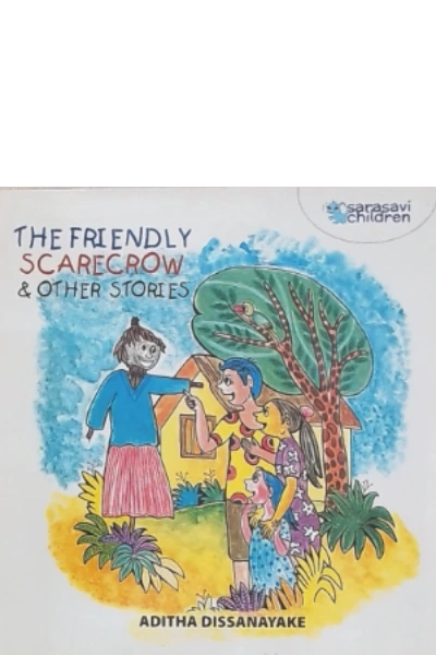 THE FRIENDLY SCARECROW AND OTHER STORIES