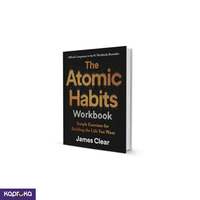 The Atomic Habits Workbook By James Clear