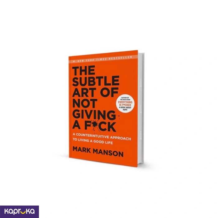 The Subtle Art Of Not Giving A Fck